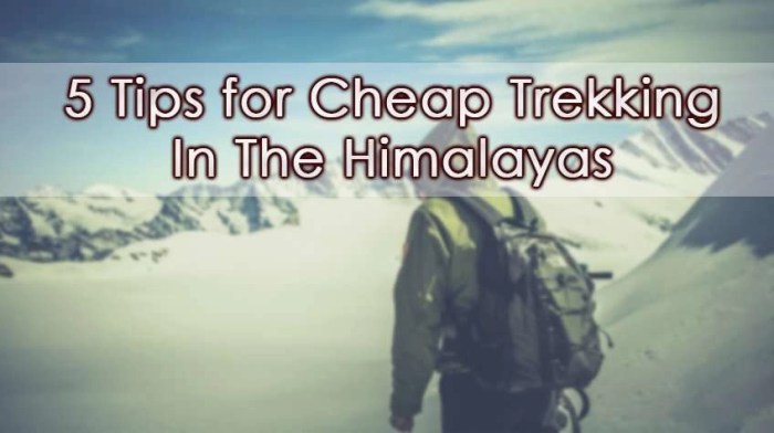 Trekking cheap himalayas tips nepal